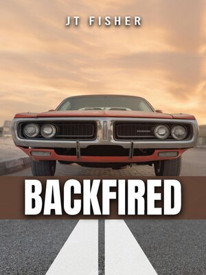 cover image of Backfired!